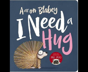 I Need a Hug - Board Book